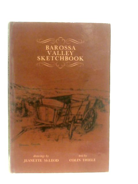 Barossa Valley Sketchbook (Sketchbook Series) By Jeanette McLeod