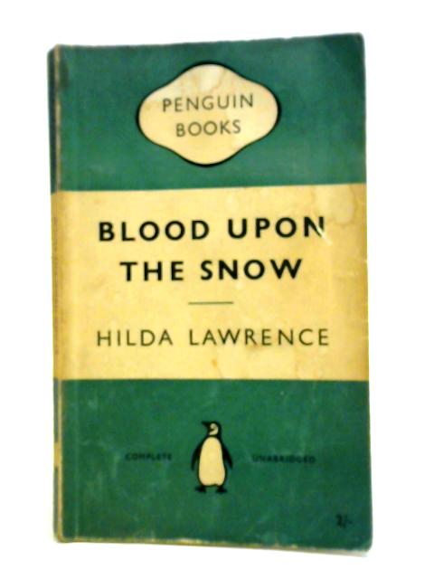 Blood Upon the Snow By Hilda Lawrence