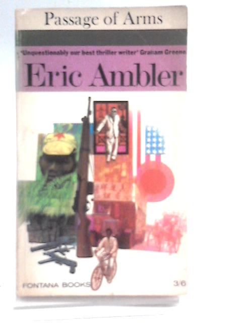 Passage of Arms von Eric Ambler