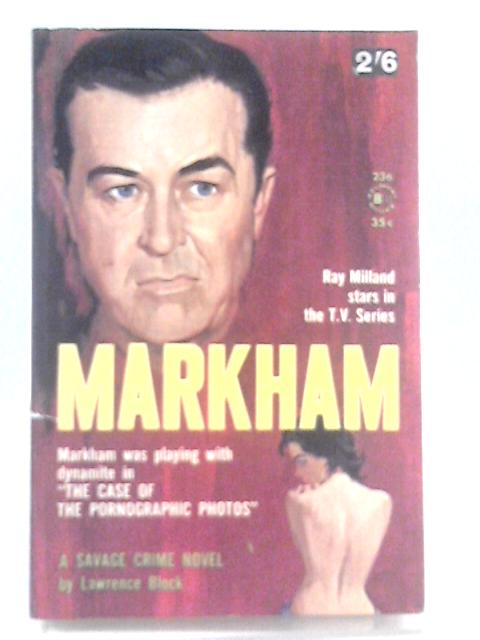 Markham The Case Of The Pornographic Photos von Lawrence Block