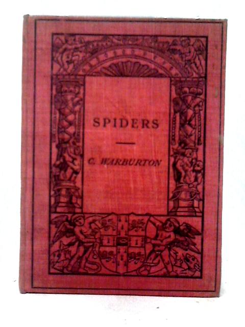 Spiders (Cambridge Manuals of Science and Literature) By C. Warburton