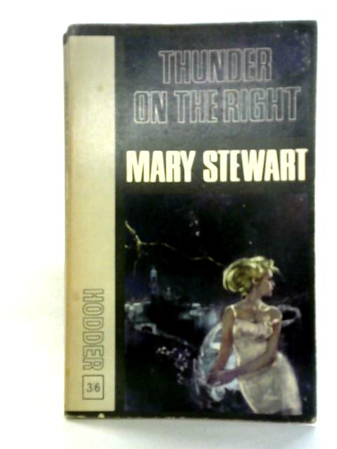 Thunder on the Right By Mary Stewart