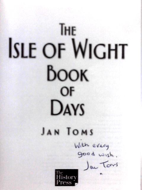 The Isle of Wight Book of Days By Jan Toms