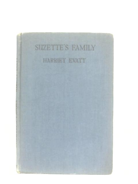 Suzette's Family By Harriet Evatt