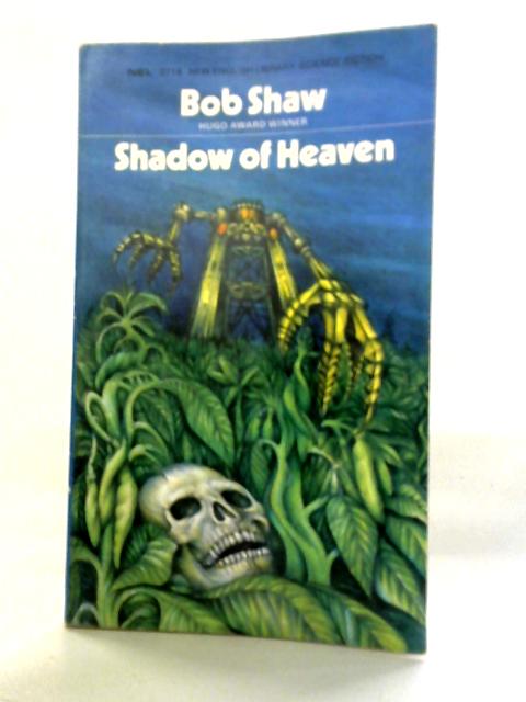 Shadow of Heaven By Bob Shaw