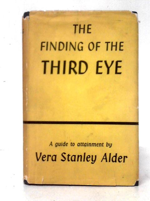 The Findings Of The 'Third Eye' von Vera Stanley Alder