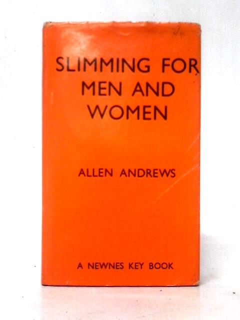 Slimming For Men and Women By Allen Andrews