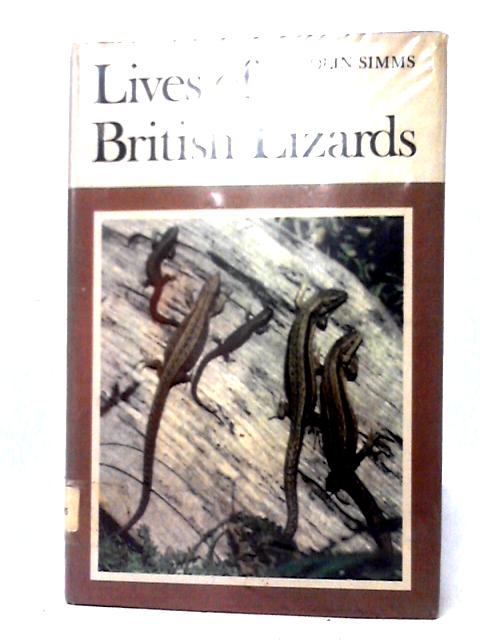 Lives of British Lizards von Colin Simms