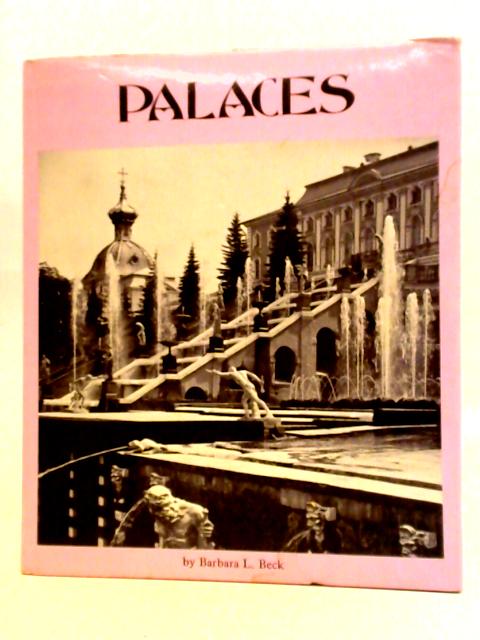 The First Book Of Palaces By Barbara L. Beck