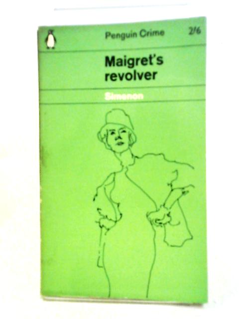 Maigret's Revolver By Georges Simenon