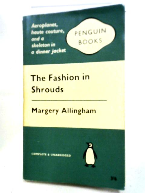 The Fashion In Shrouds By Margery Allingham