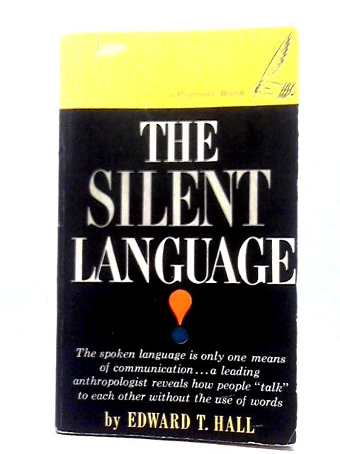 The Silent Language By Edward Twitchell Hall