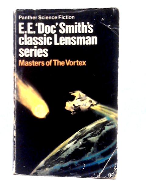 Masters of the Vortex By E. E. 'Doc' Smith