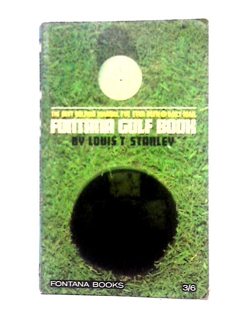 Fontana Golf Book By Louis T. Stanley