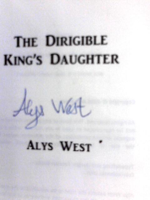 The Dirigible King's Daughter von Alys West