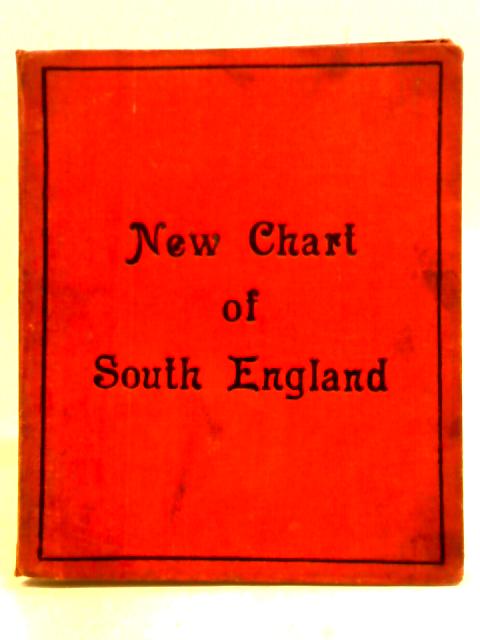 New Chart of South England (Transport Map of South England and Part of Wales) von Unstated