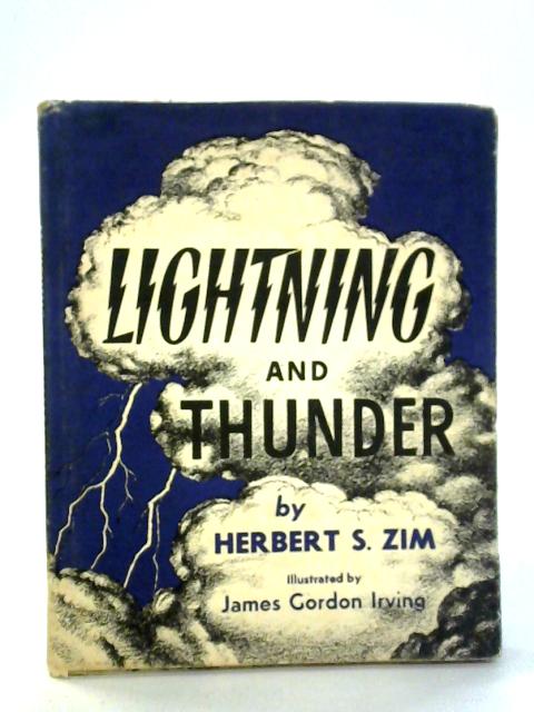 Lightning and Thunder By Herbert S. Zim