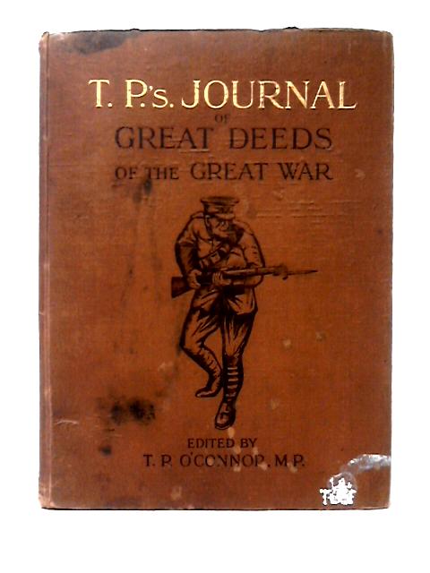 T. P.'s Journal of Great Deeds of The Great War Vol. III By T. P. O'Connor