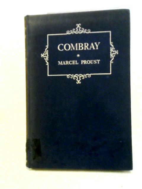 Combray By Proust Marcel und Germaine Bre