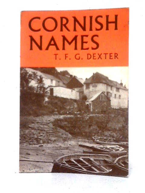 Cornish Names By T. F. G. Dexter