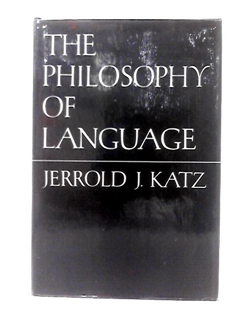 The Philosophy of Language par Jerrold J. Katz