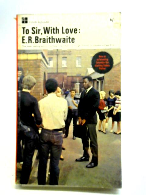 To Sir, With Love By E. R. Braithwaite