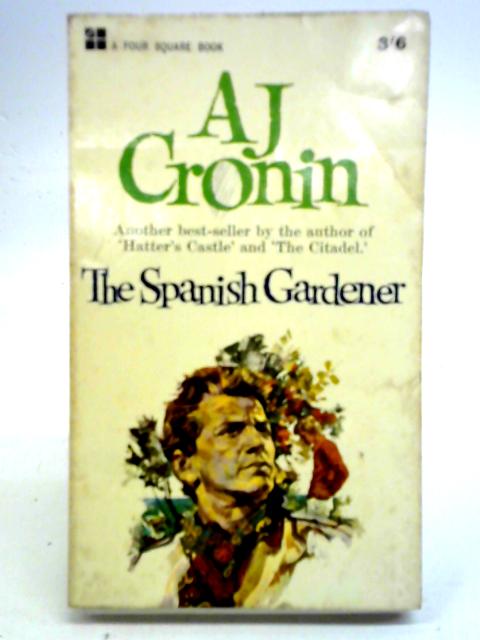 The Spanish Gardener By A. J. Cronin
