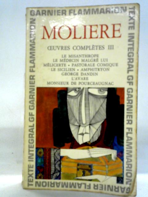 Oeuvres completes tome 3, Le Misanthrope etc By Molire