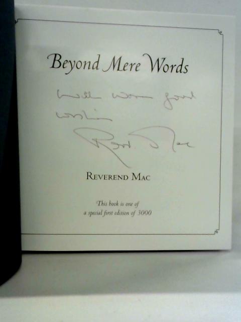 Beyond Mere Words: My World of Flowers and Poetry By William McMillan