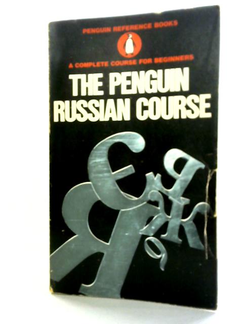 The Penguin Russian Course von J.L.I. Fennell