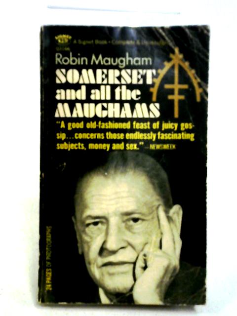 Somerset and All the Maughams By Robin Maugham