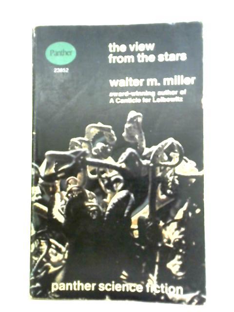The View from the Stars By Walter M. Miller