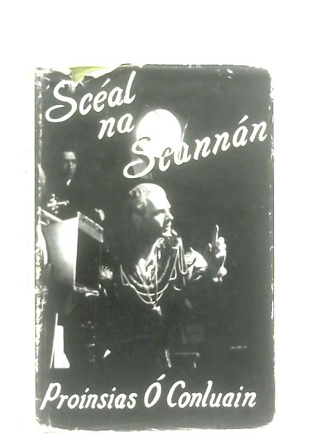 Sceal na Scannan By Proinsias O Conluain