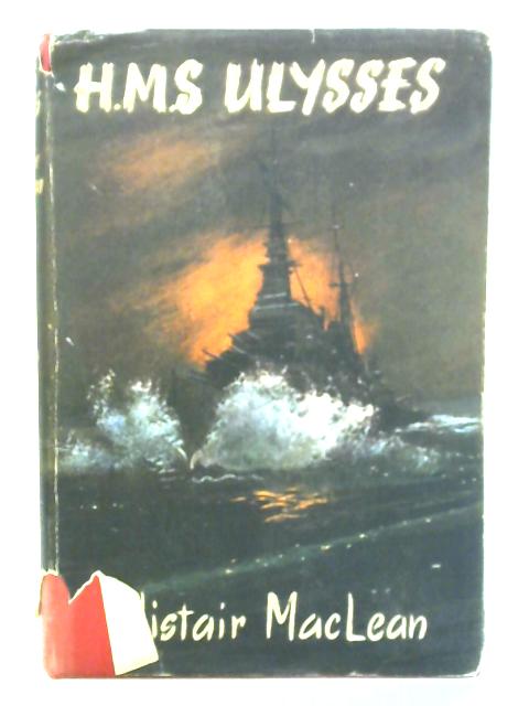 H.M.S Ulysses By Alistair MacLean