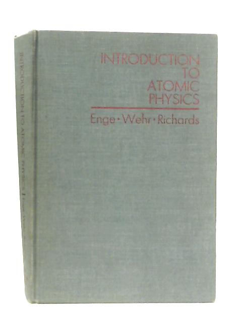 Introduction to Atomic Physics von Harald A. Enge et al