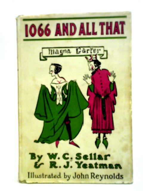 1066 And All That By Walter Carruthers Sellar