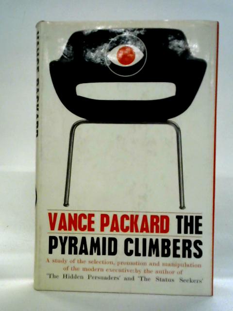 The Pyramid Climbers von Vance Packard