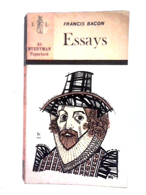 Francis Bacon Essays (Everyman Library) By Oliphant Smeaton (intro)