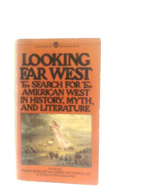 Looking Far West von Frank Bergo & Zeese Papanikolas (Eds.)