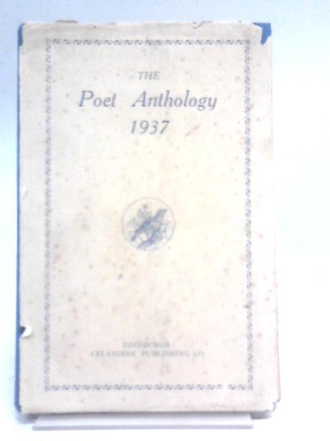 The Poet Anthology 1937 By Harry Crouch (Ed.)