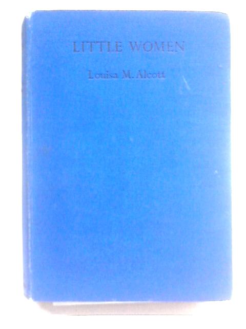 Little Women By Louisa M. Alcott