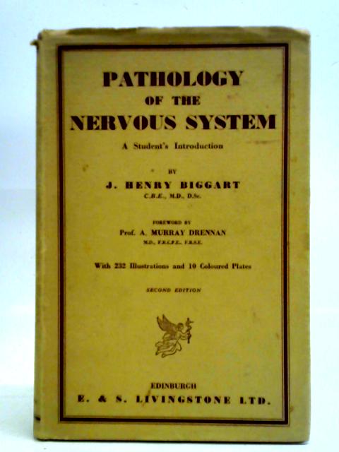 Pathology of the Nervous System par J. H. Biggart