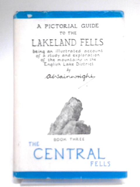 A Pictorial Guide To The Lakeland Fells 3 von Alfred Wainwright