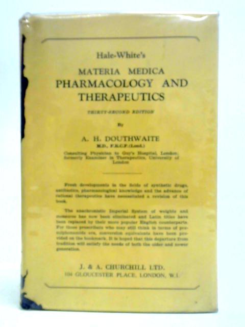 Materia Hale-White's Medica Pharmacology and Therapeutics von A. H. Douthwaite