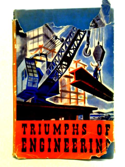 Triumphs of Engineering von Various