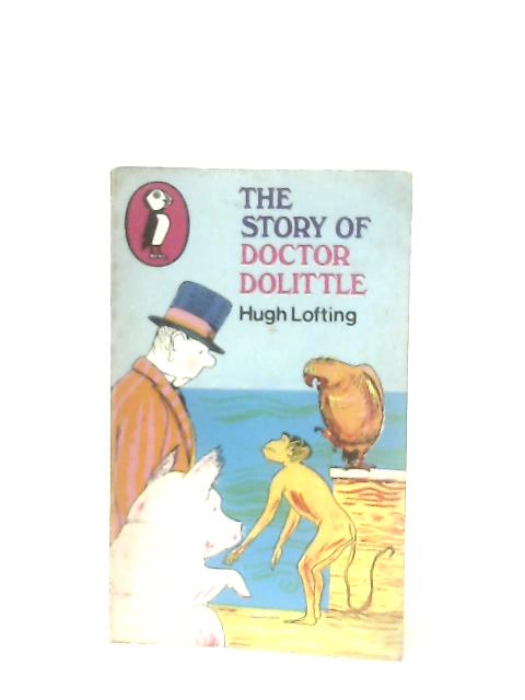 The Story of Doctor Dolittle By Hugh Lofting