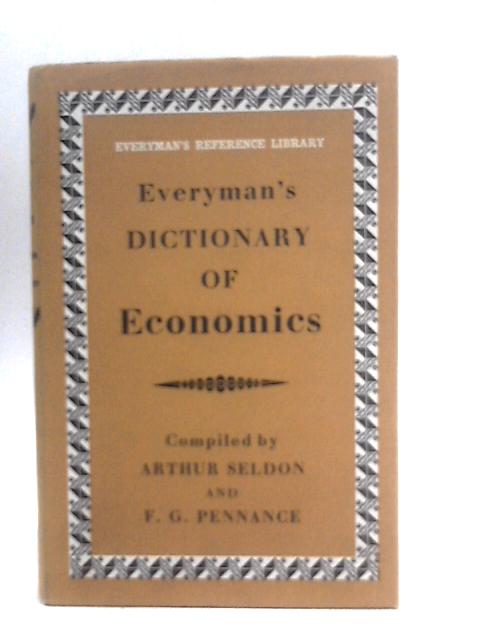 Everyman's Dictionary of Economics von Arthur Seldon (Ed.)