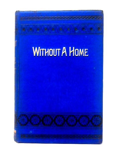 Without a Home By Edward P. Roe