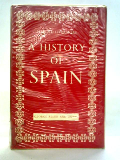 A History Of Spain By Harold Livermore