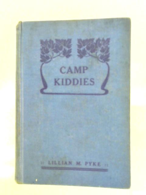 Camp Kiddies By Lillian M.Pyke